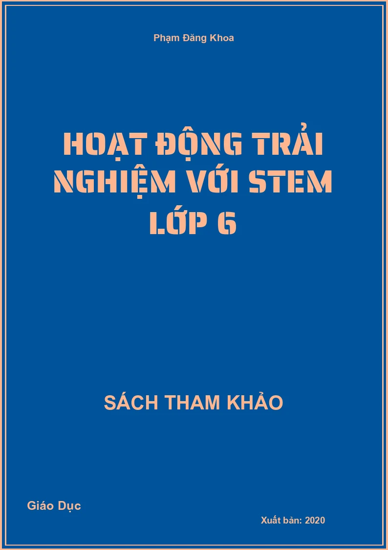 Hoạt Động Trải Nghiệm Với Stem Lớp 6