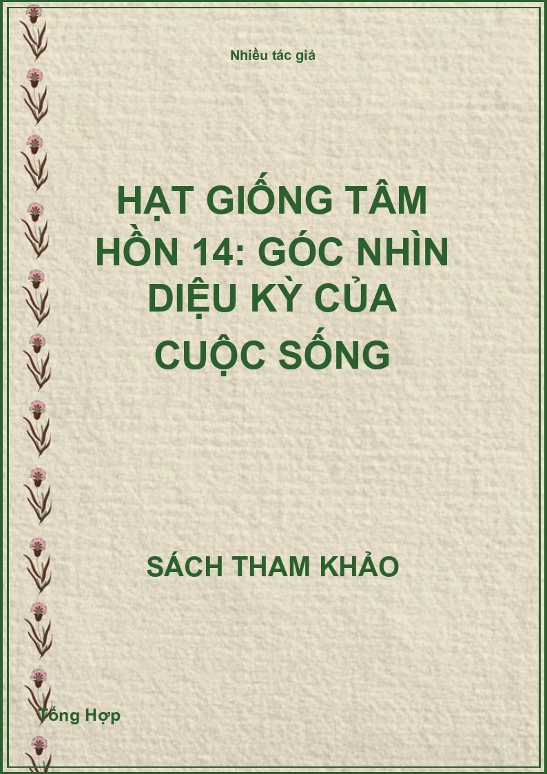 Hạt giống tâm hồn 14: Góc Nhìn Diệu Kỳ Của Cuộc Sống