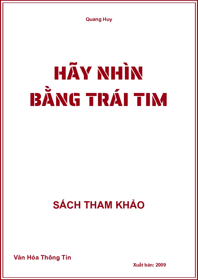 Hãy Nhìn Bằng Trái Tim