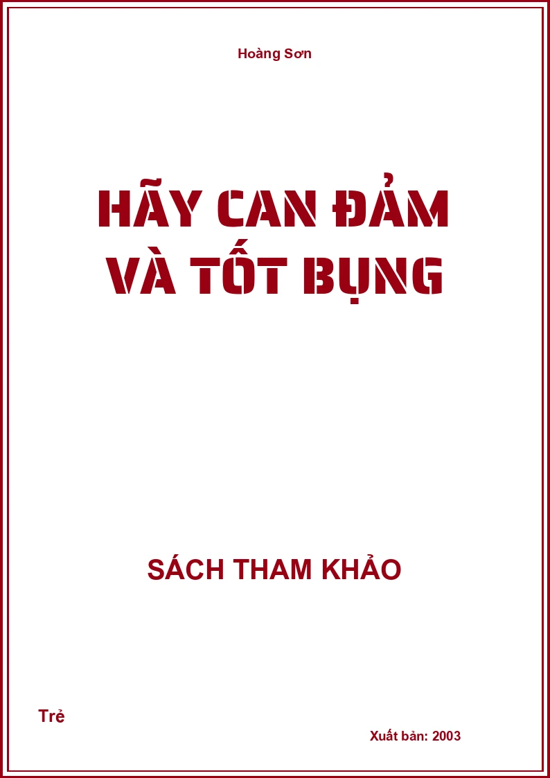 Hãy Can Đảm Và Tốt Bụng
