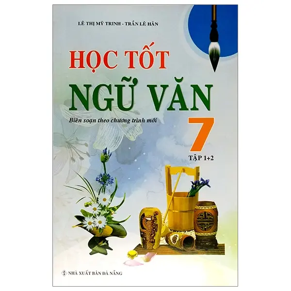 Học Tốt Ngữ Văn 7 (Tập 1+2)