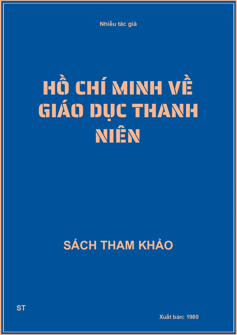 Hồ Chí Minh Về Giáo Dục Thanh Niên