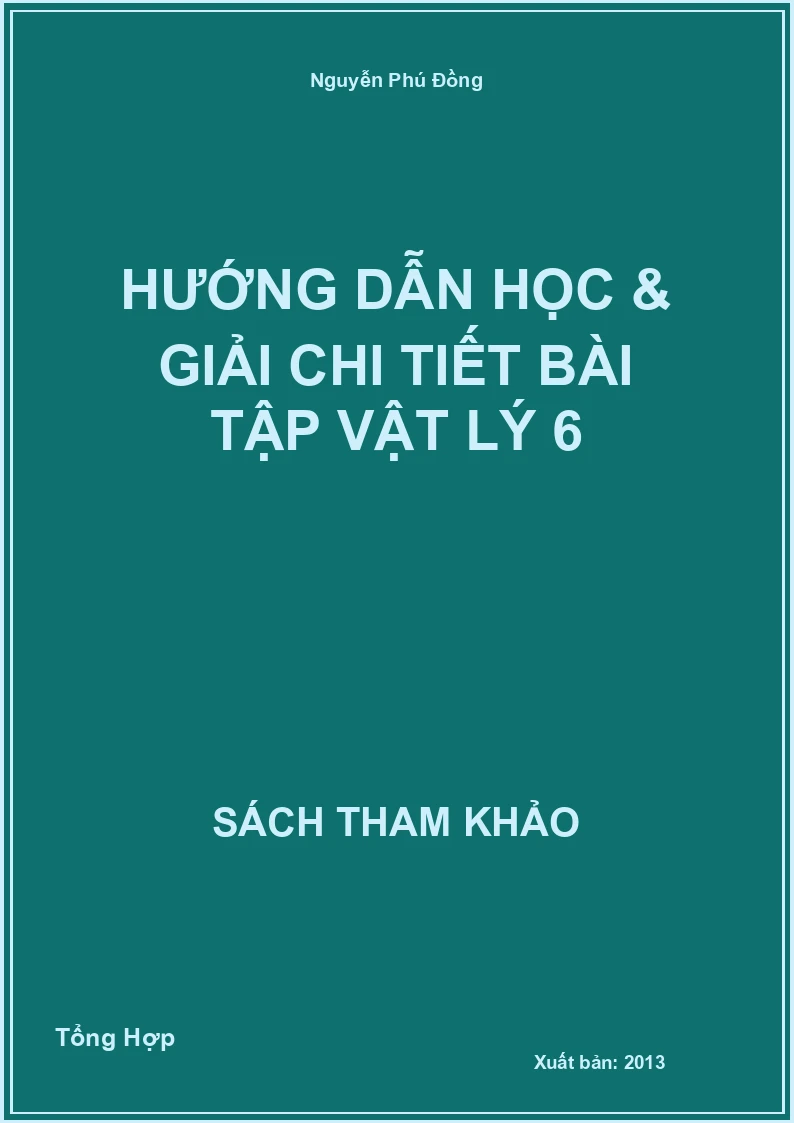 Hướng Dẫn Học & Giải Chi Tiết Bài Tập Vật Lý 6