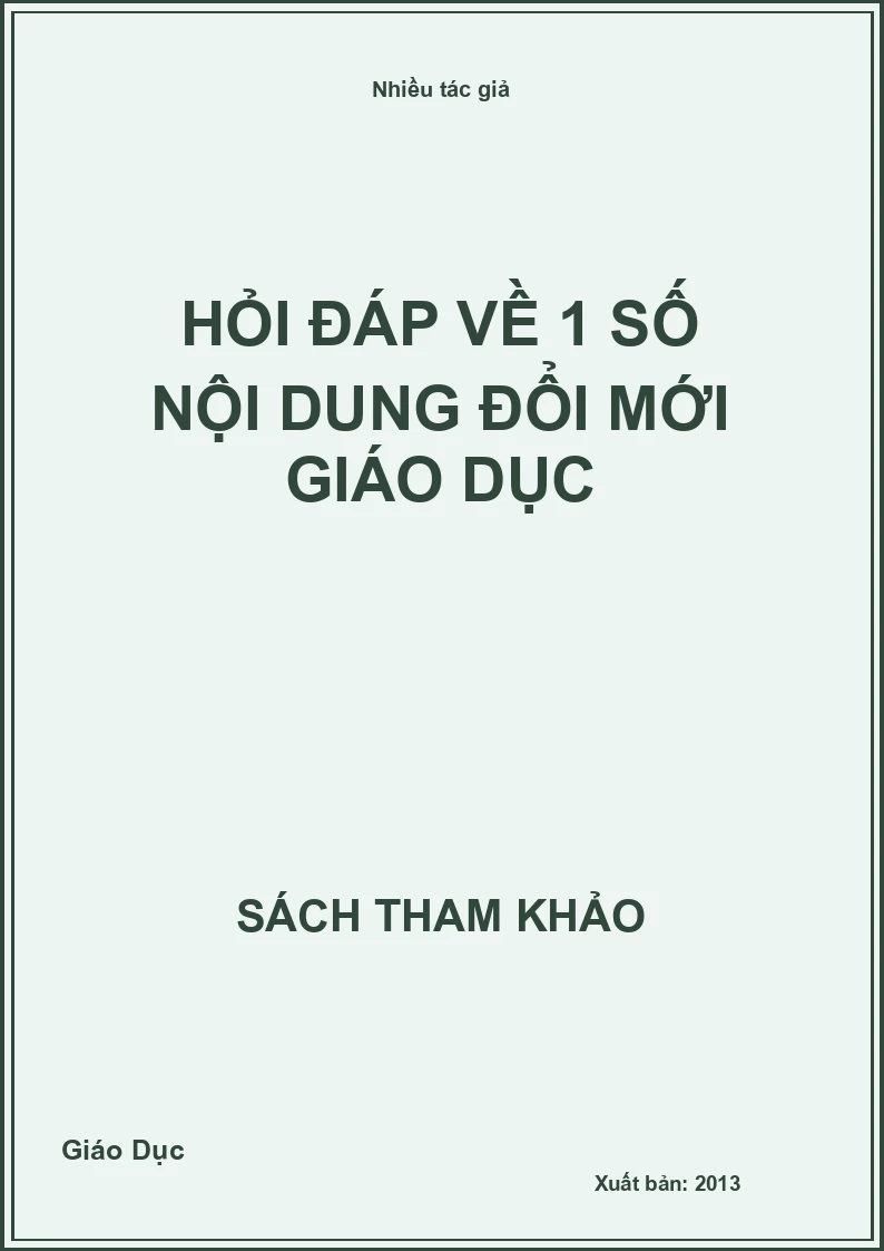 Hỏi Đáp Về 1 Số Nội Dung Đổi Mới Giáo Dục