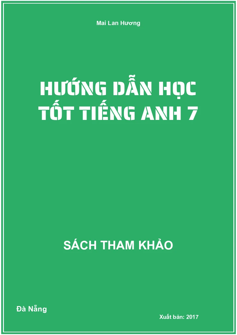 Hướng Dẫn Học Tốt Tiếng Anh 7
