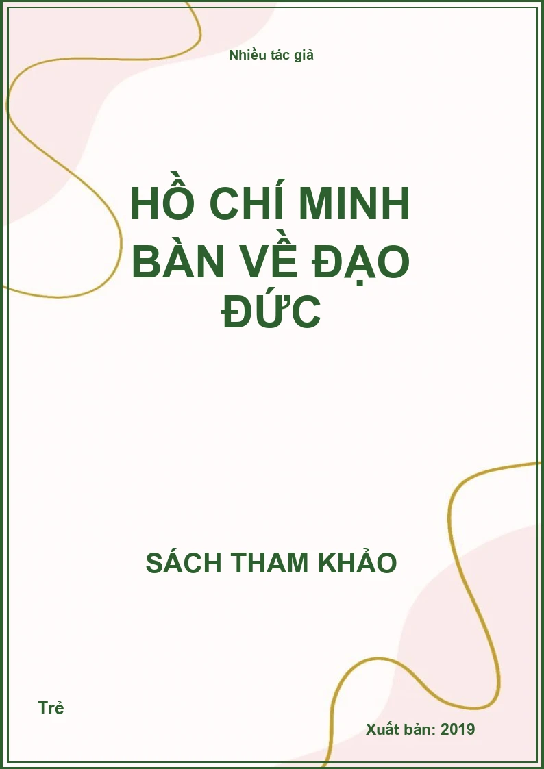 Hồ Chí Minh Bàn Về Đạo Đức