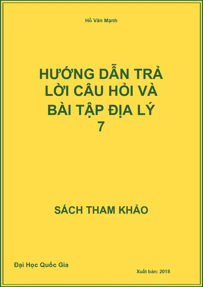 Hướng Dẫn Trả Lời Câu Hỏi Và Bài Tập Địa Lý 7