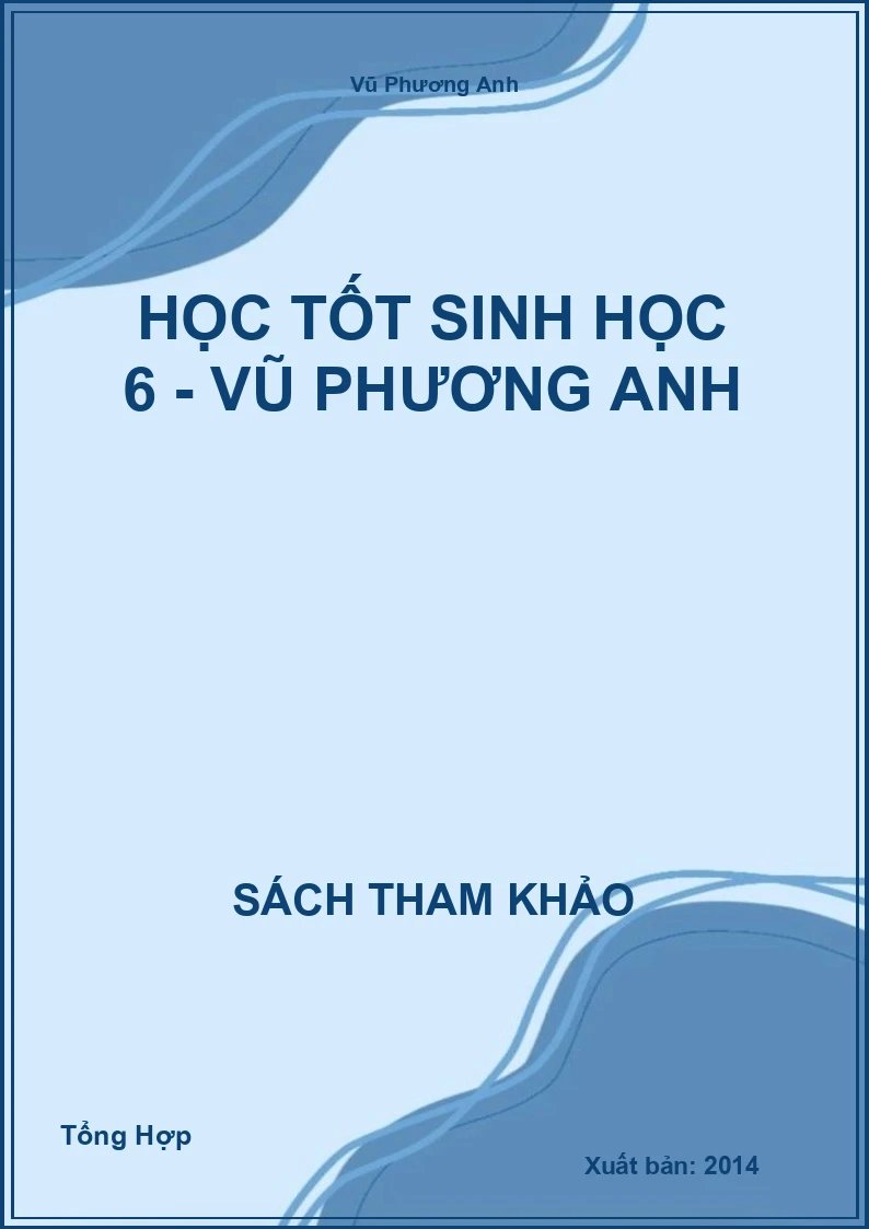 Học Tốt Sinh Học 6 - Vũ Phương Anh