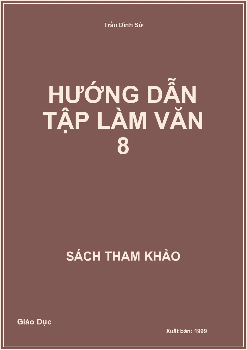 Hướng Dẫn Tập Làm Văn 8