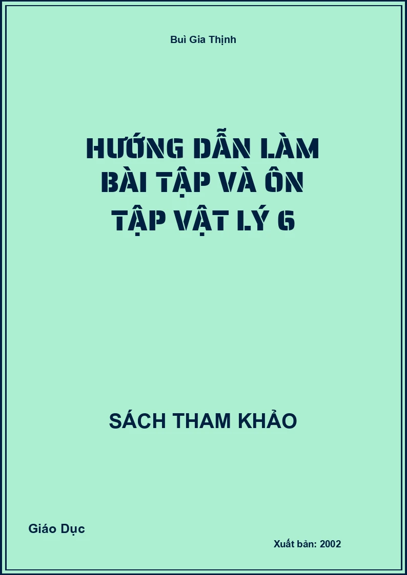 Hướng Dẫn Làm Bài Tập Và Ôn Tập Vật Lý 6