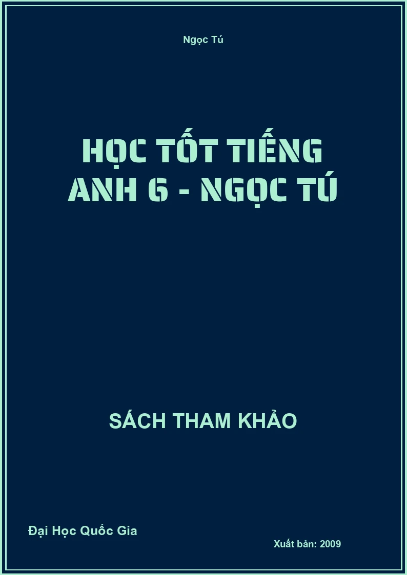 Học Tốt Tiếng Anh 6 - Ngọc Tú