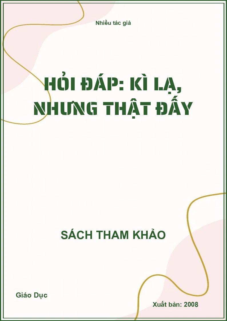 Hỏi Đáp: Kì Lạ, Nhưng Thật Đấy