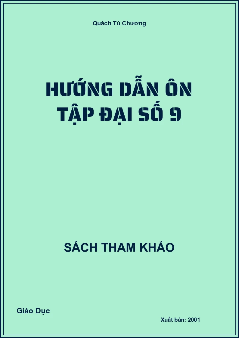 Hướng Dẫn Ôn Tập Đại Số 9 (STK)