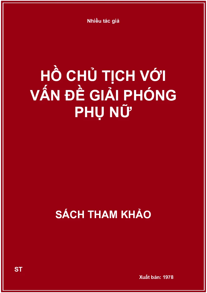 Hồ Chủ Tịch Với Vấn Đề Giải Phóng Phụ Nữ