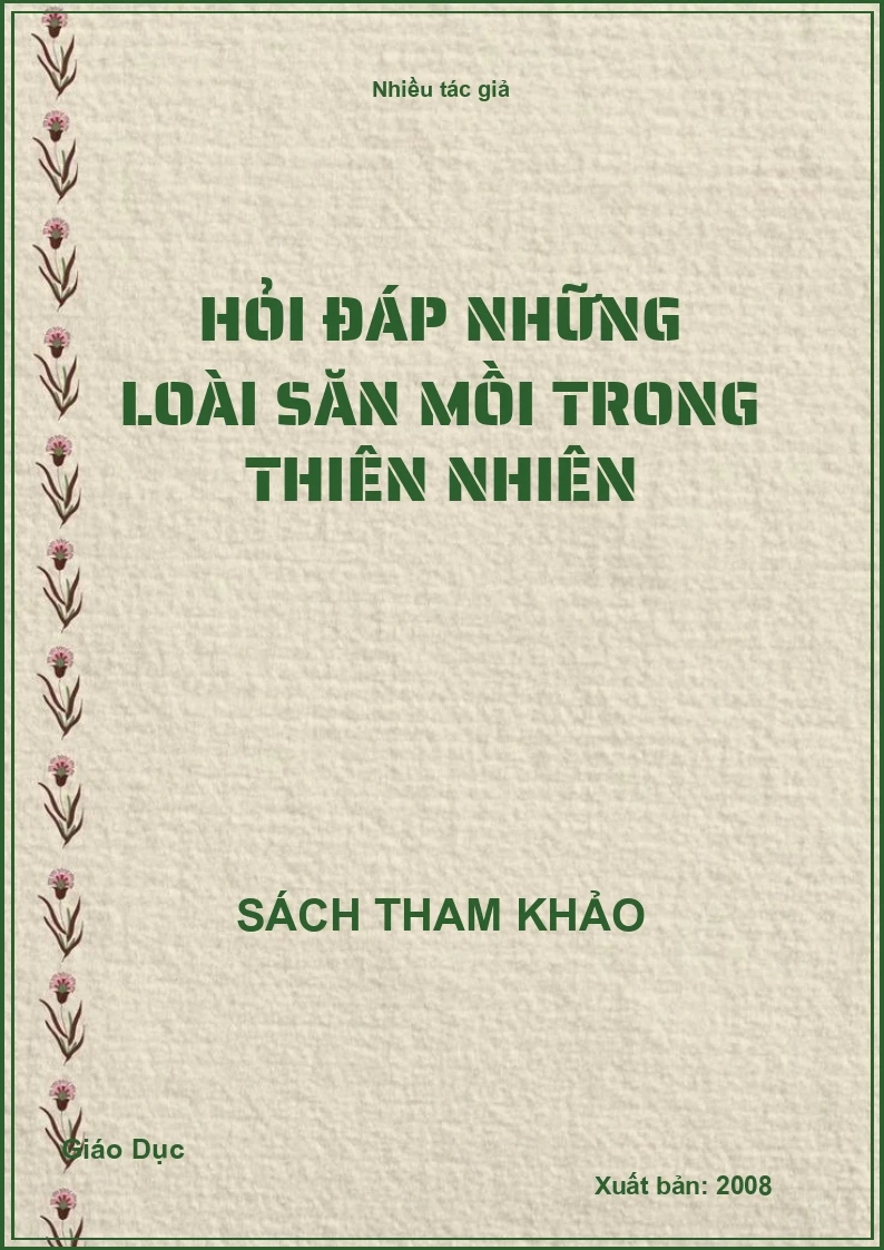 Hỏi Đáp Những Loài Săn Mồi Trong Thiên Nhiên