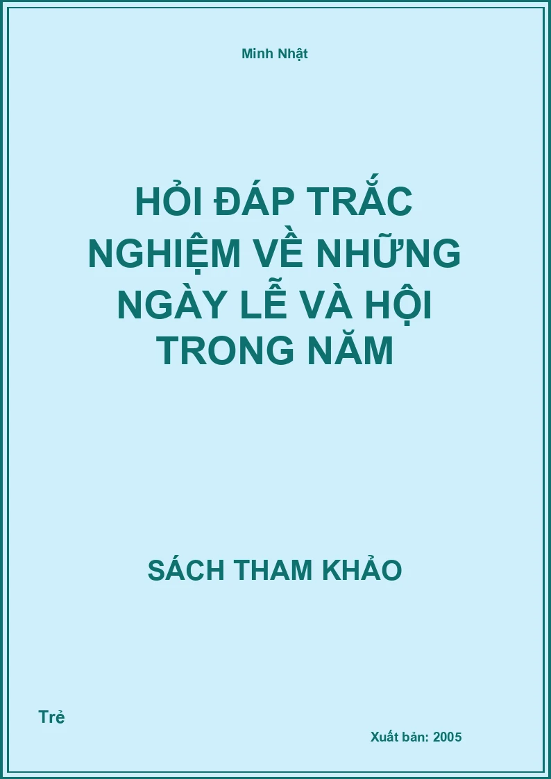 Hỏi Đáp Trắc Nghiệm Về Những Ngày Lễ Và Hội Trong Năm