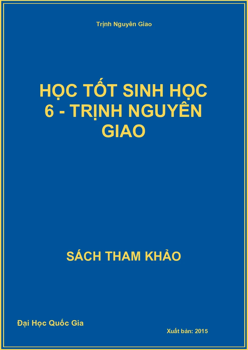 Học Tốt Sinh Học 6 - Trịnh Nguyên Giao