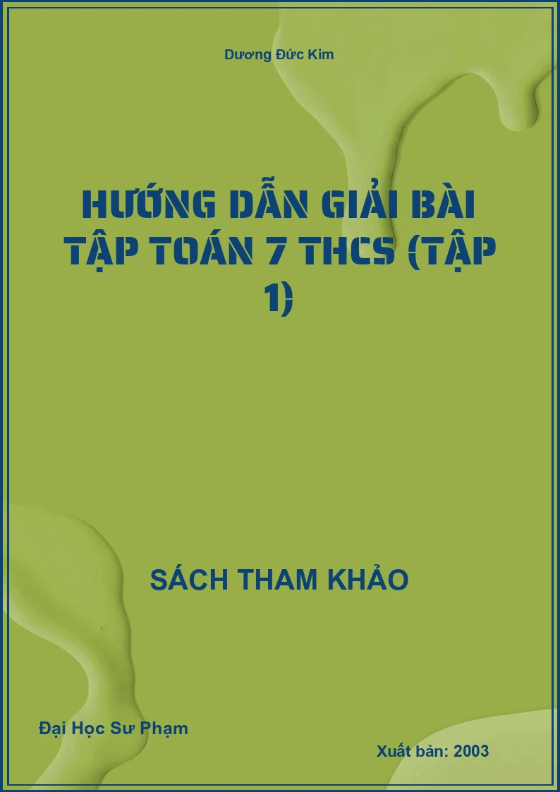 Hướng Dẫn Giải Bài Tập Toán 7 THCS (Tập 1)
