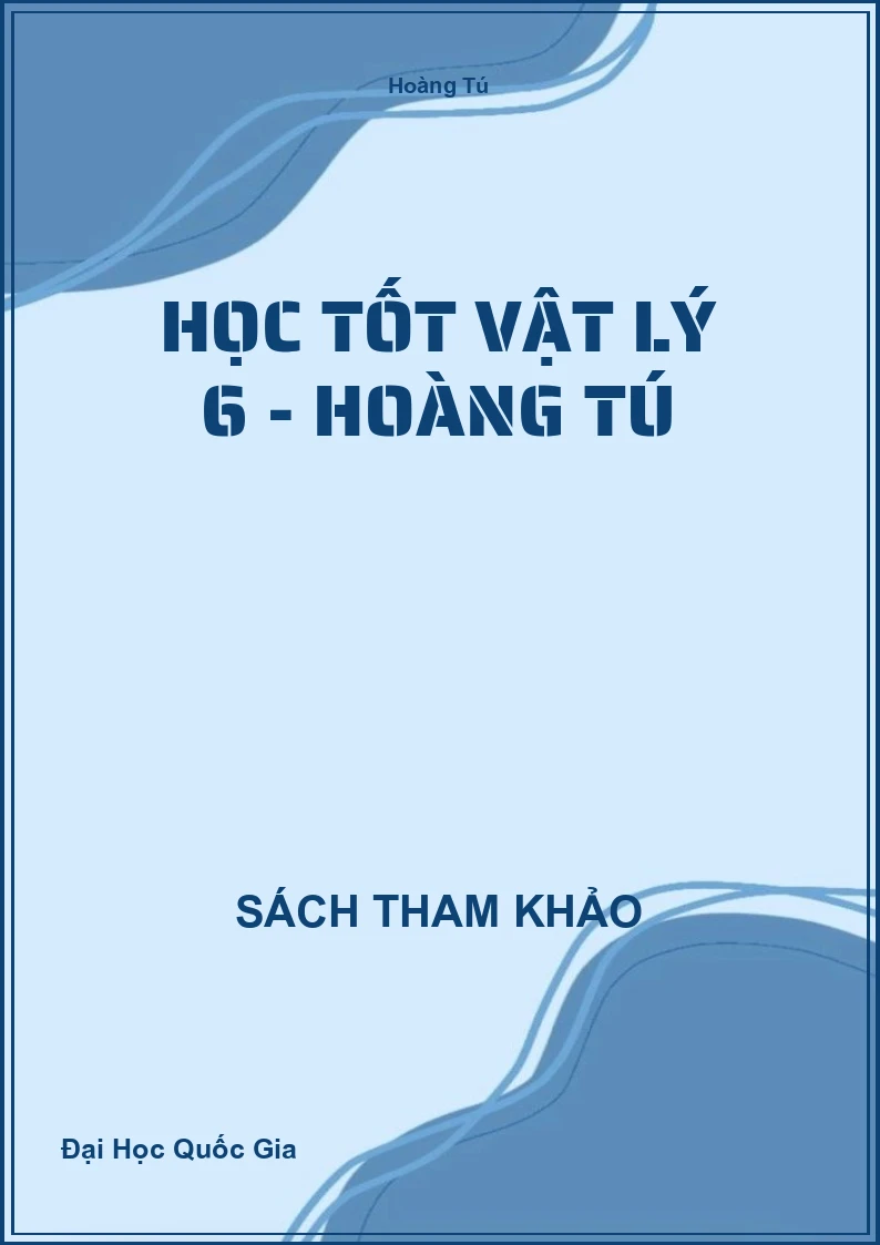 Học Tốt Vật Lý 6 - Hoàng Tú