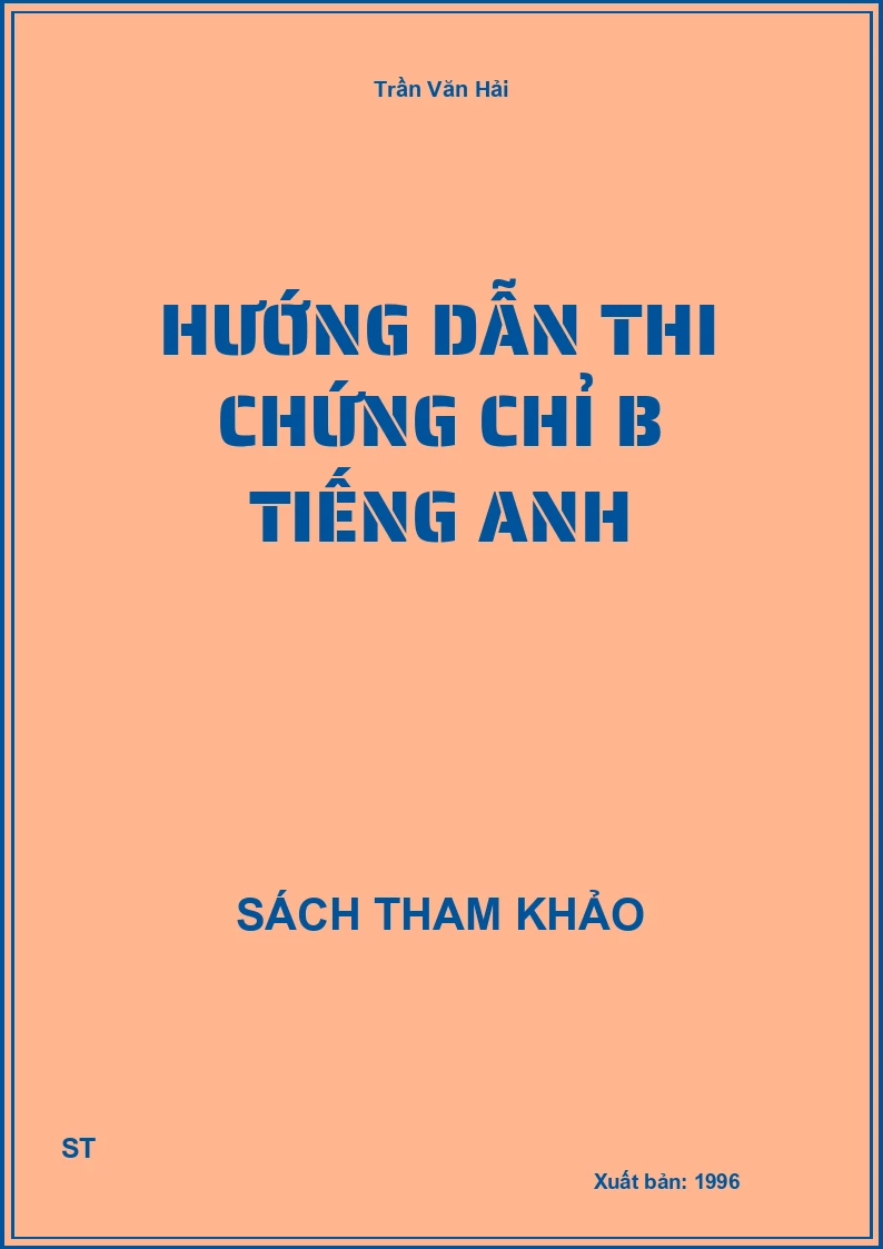 Hướng Dẫn Thi Chứng Chỉ B Tiếng Anh
