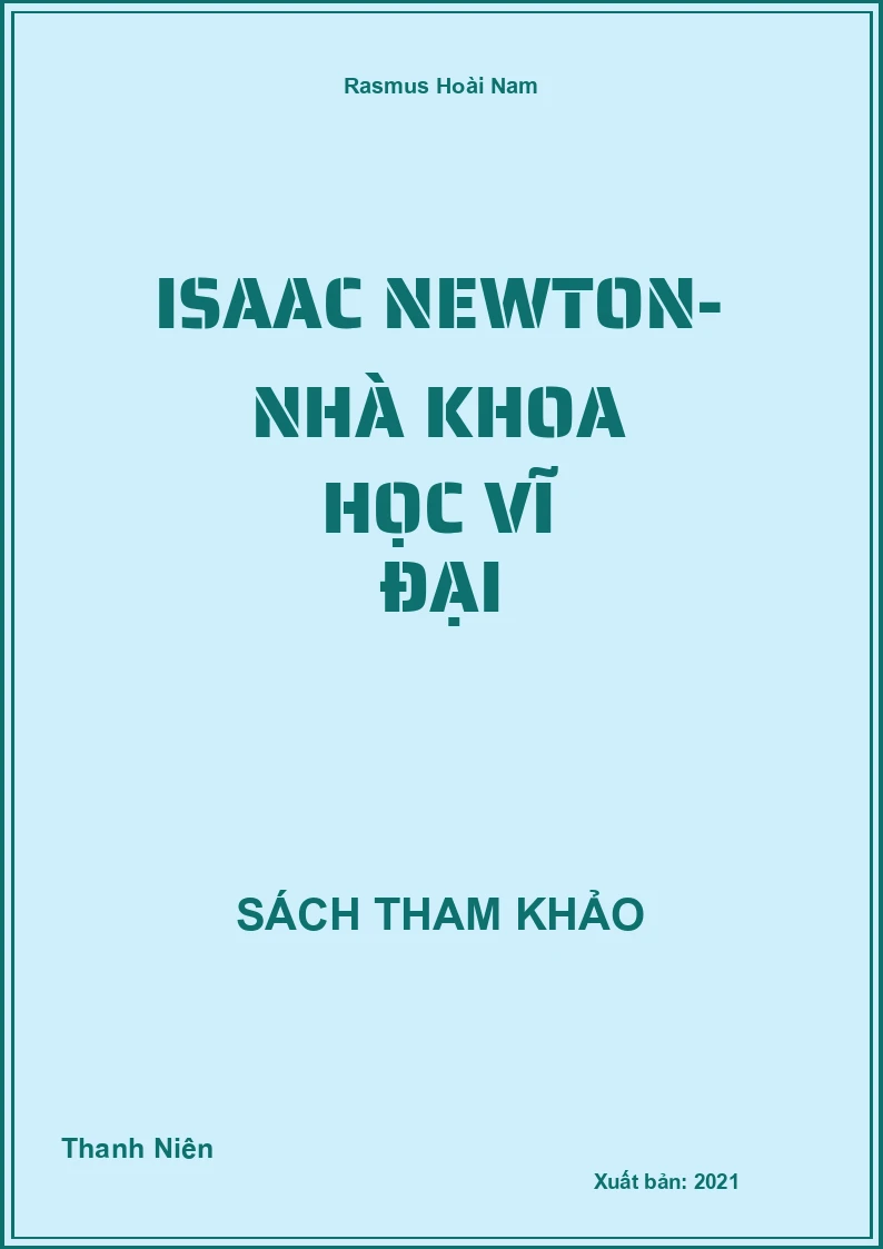 Isaac Newton- Nhà Khoa Học Vĩ Đại