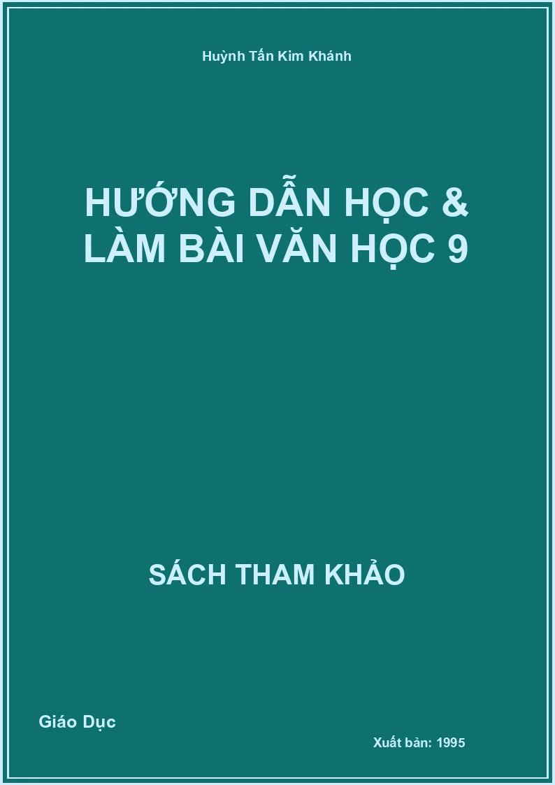 Hướng Dẫn Học & Làm Bài Văn Học 9