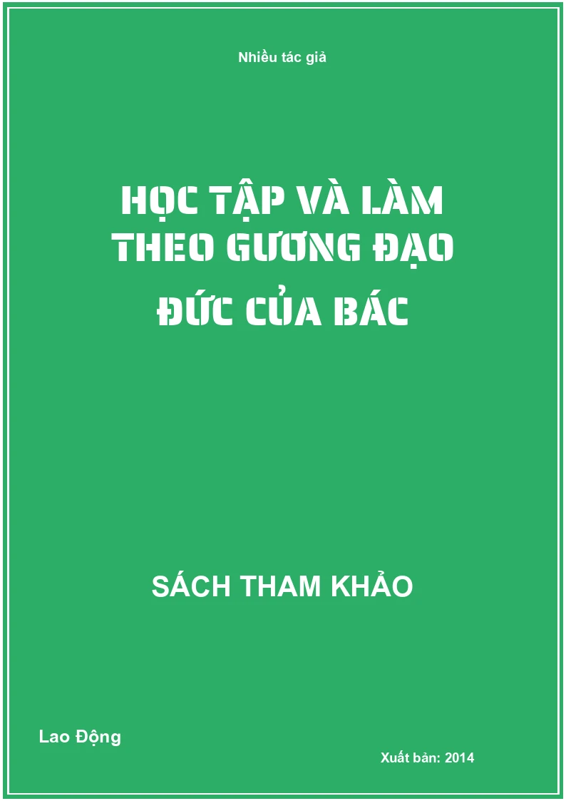 Học Tập Và Làm Theo Gương Đạo Đức Của Bác