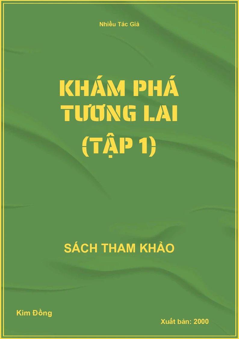 Khám Phá Tương Lai (Tập 1)