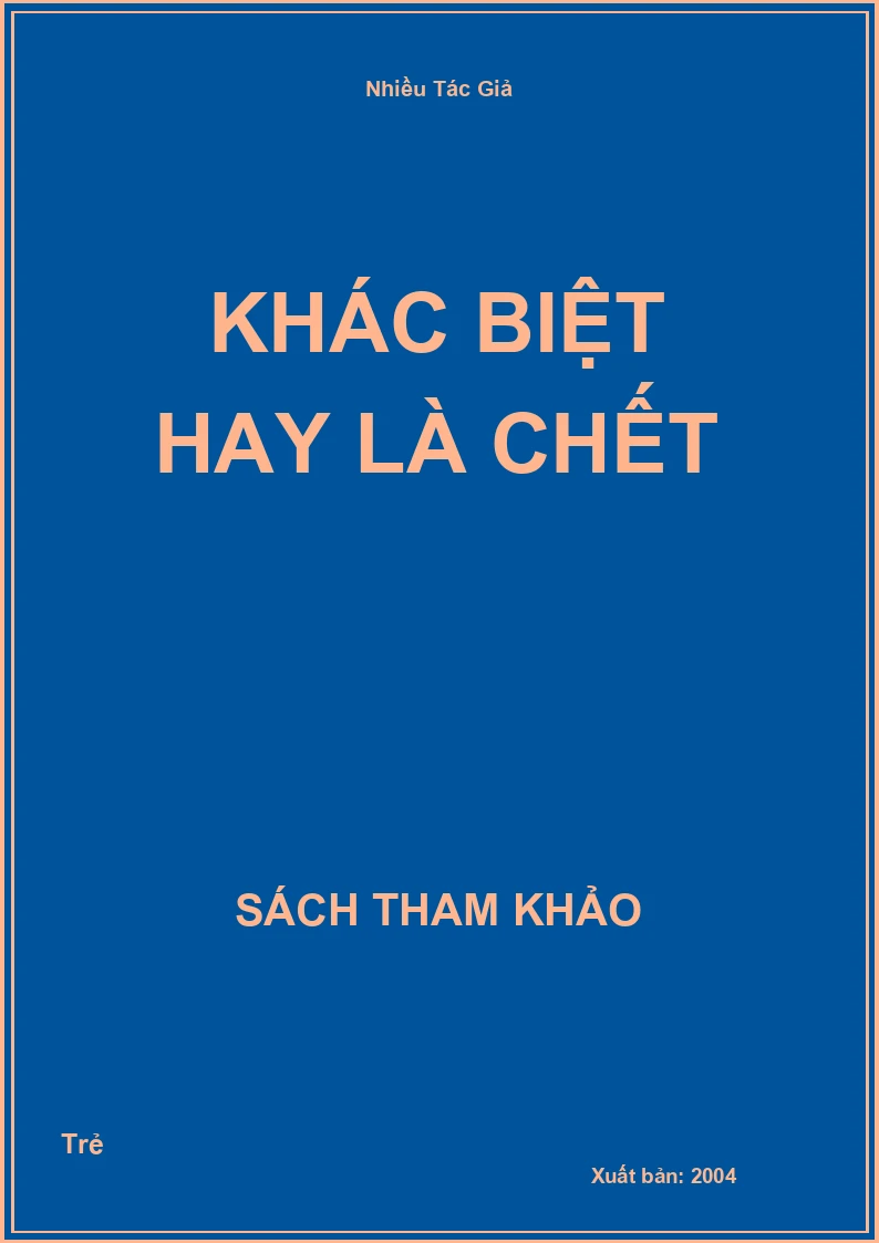 Khác Biệt Hay Là Chết