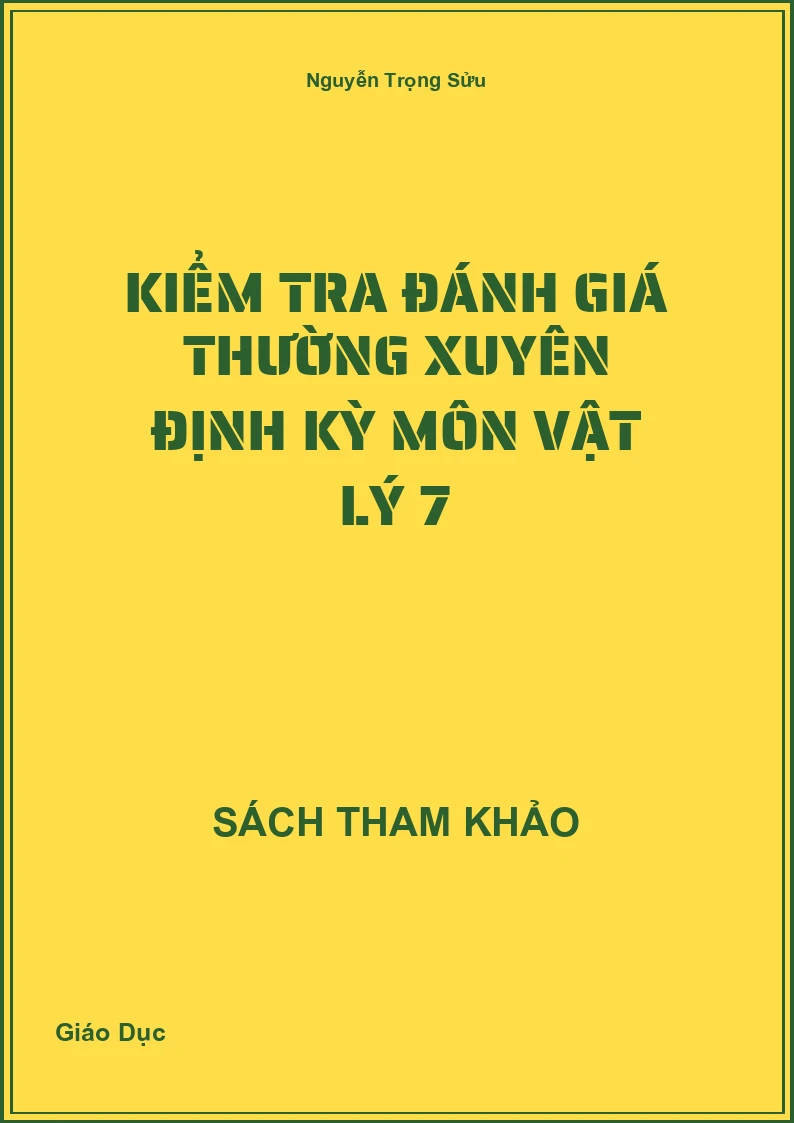 Kiểm Tra Đánh Giá Thường Xuyên Định Kỳ Môn Vật Lý 7