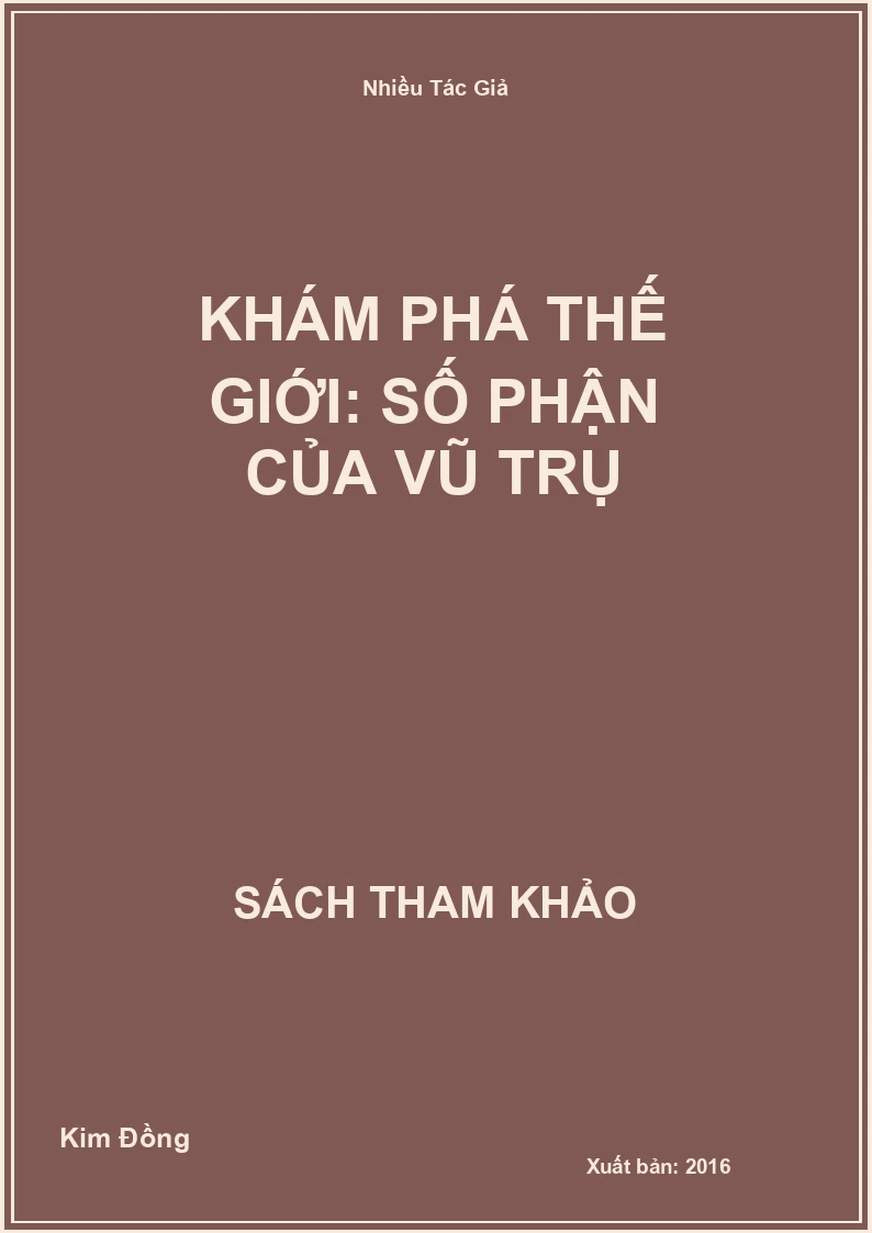 Khám Phá Thế Giới: Số Phận Của Vũ Trụ