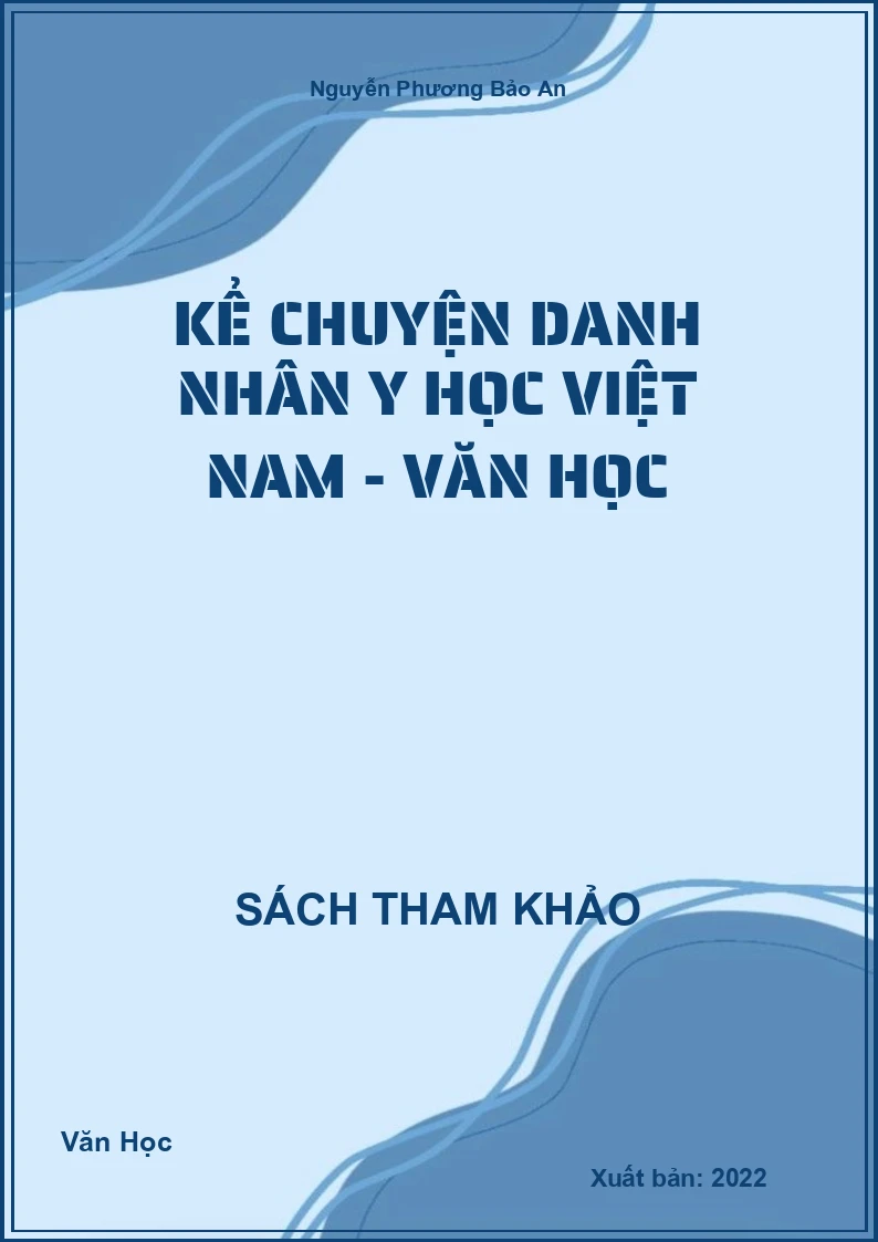 Kể Chuyện Danh Nhân Y Học Việt Nam - Văn Học