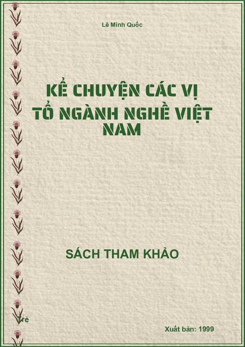 Kể Chuyện Các Vị Tổ Ngành Nghề Việt Nam