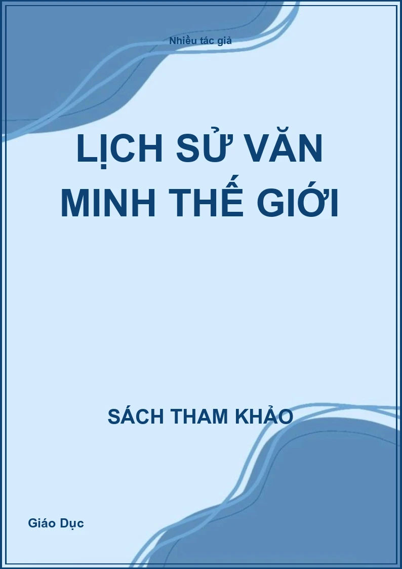 Lịch Sử Văn Minh Thế Giới
