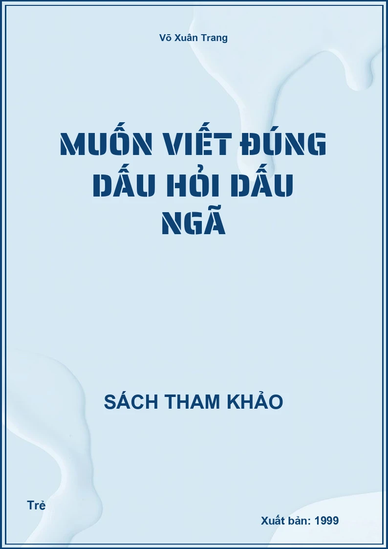 Muốn Viết Đúng Dấu Hỏi Dấu Ngã