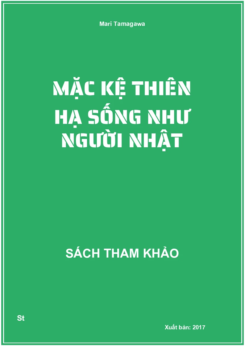 Mặc Kệ Thiên Hạ Sống Như Người Nhật
