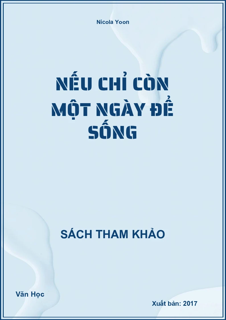 Nếu Chỉ Còn Một Ngày Để Sống