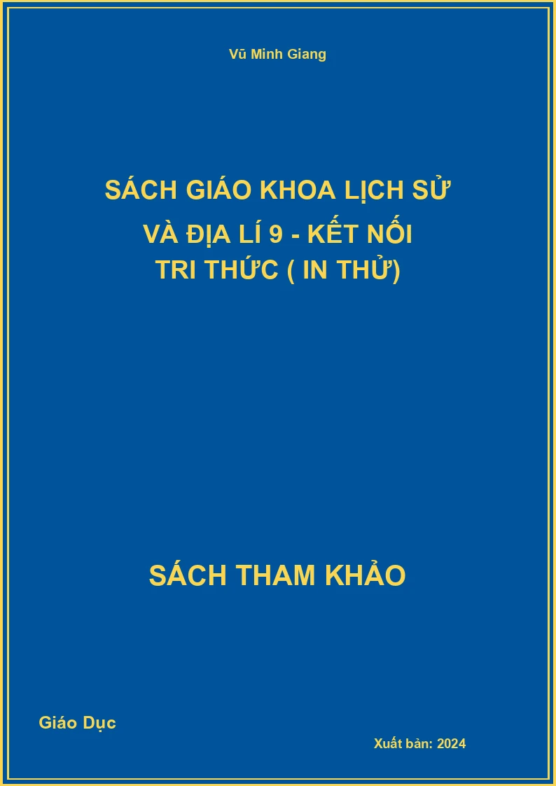 Sách Giáo Khoa Lịch Sử Và Địa Lí 9 - Kết Nối Tri Thức ( In Thử)