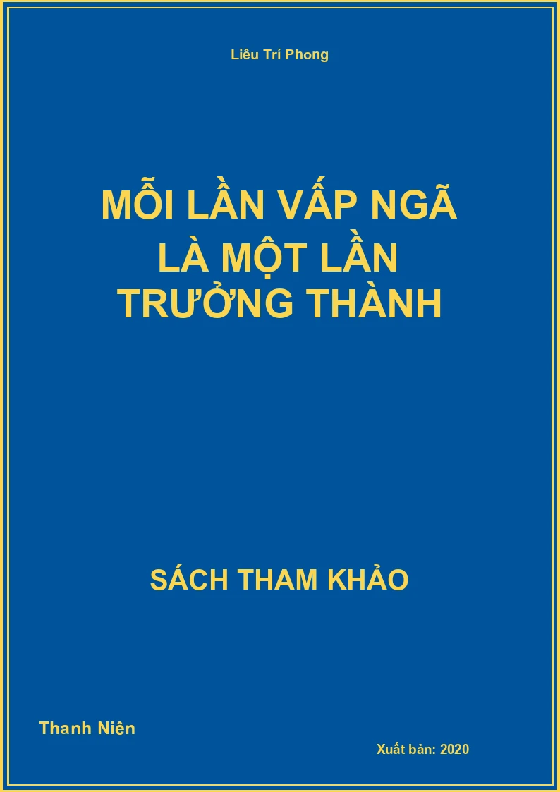 Mỗi Lần Vấp Ngã Là Một Lần Trưởng Thành