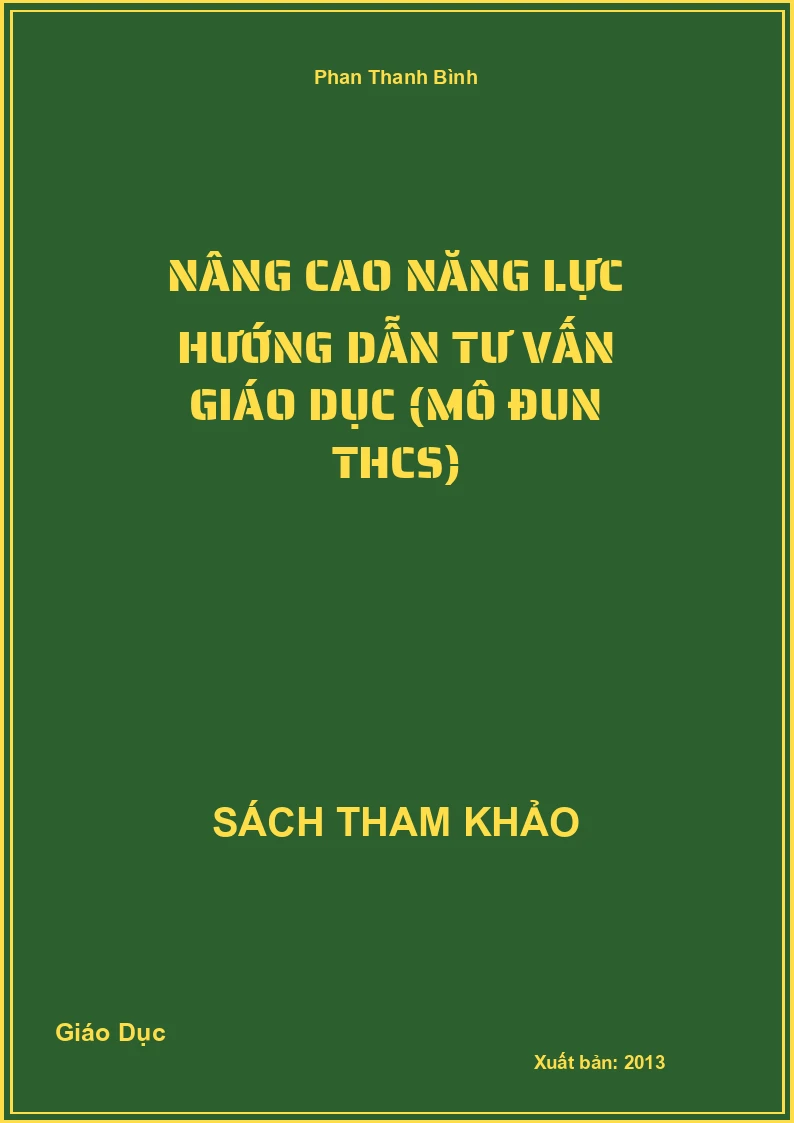 Nâng Cao Năng Lực Hướng Dẫn Tư Vấn Giáo Dục (Mô Đun Thcs)