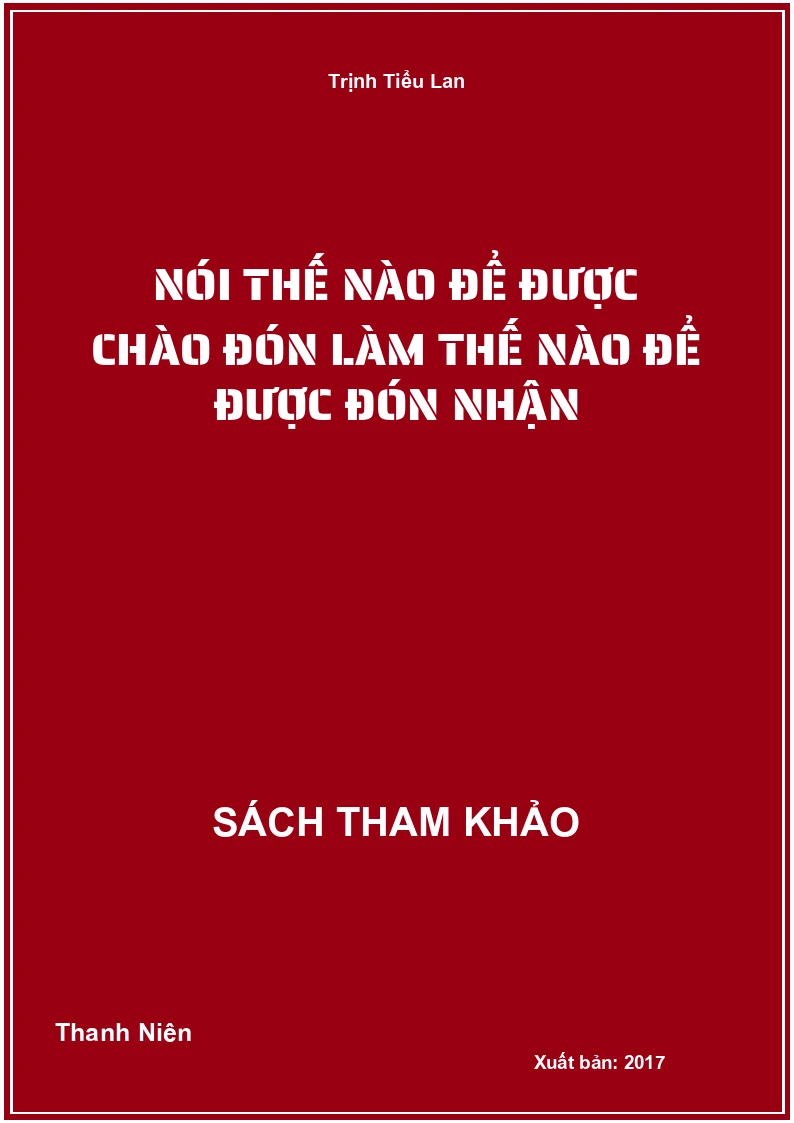 Nói Thế Nào Để Được Chào Đón Làm Thế Nào Để Được Đón Nhận