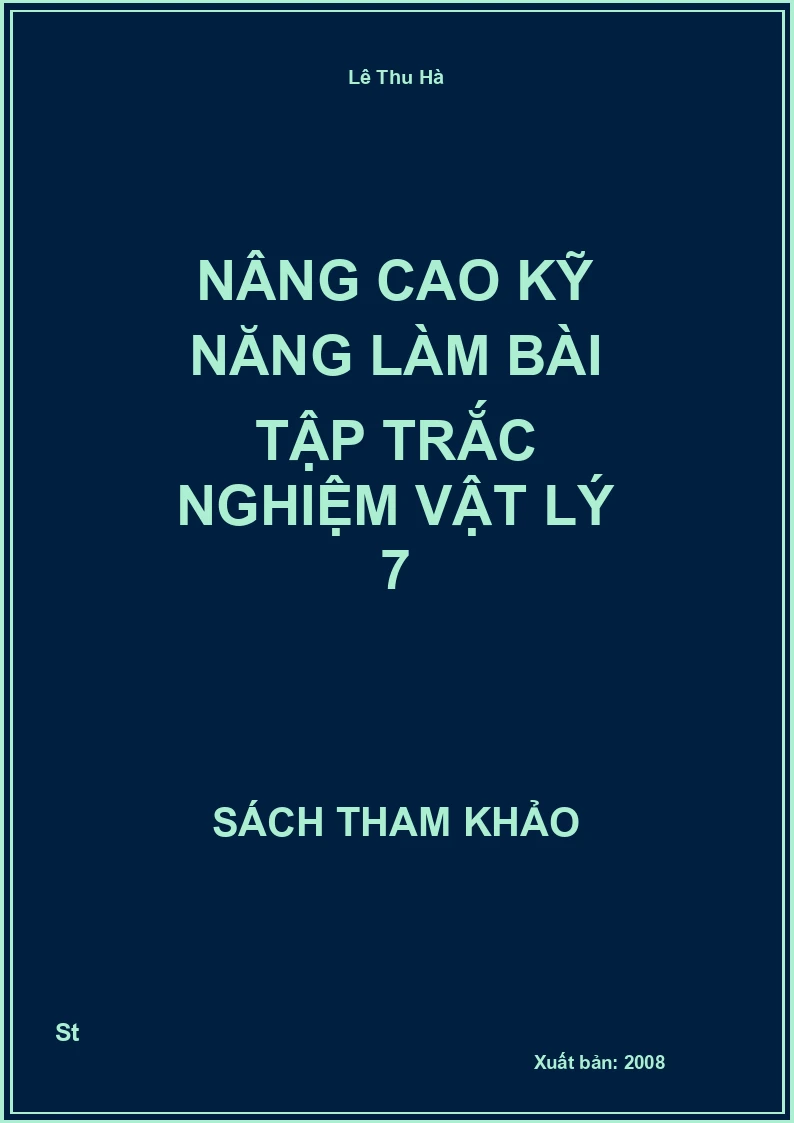 Nâng Cao Kỹ Năng Làm Bài Tập Trắc Nghiệm Vật Lý 7
