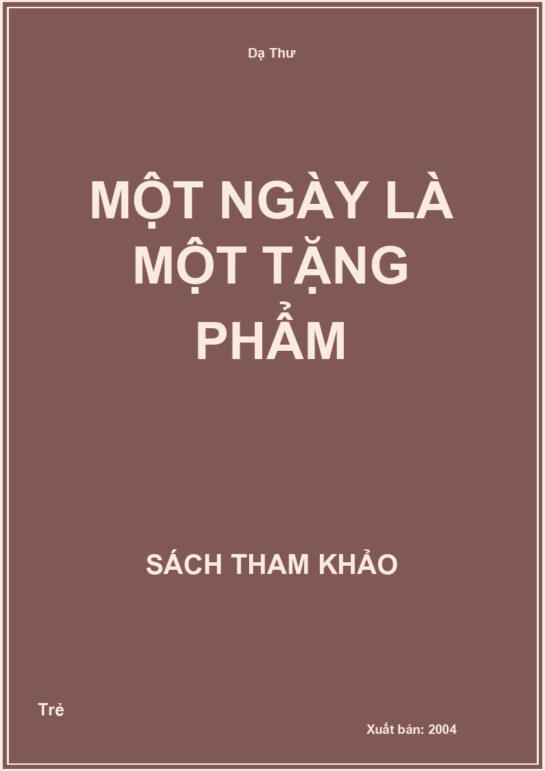 Một Ngày Là Một Tặng Phẩm