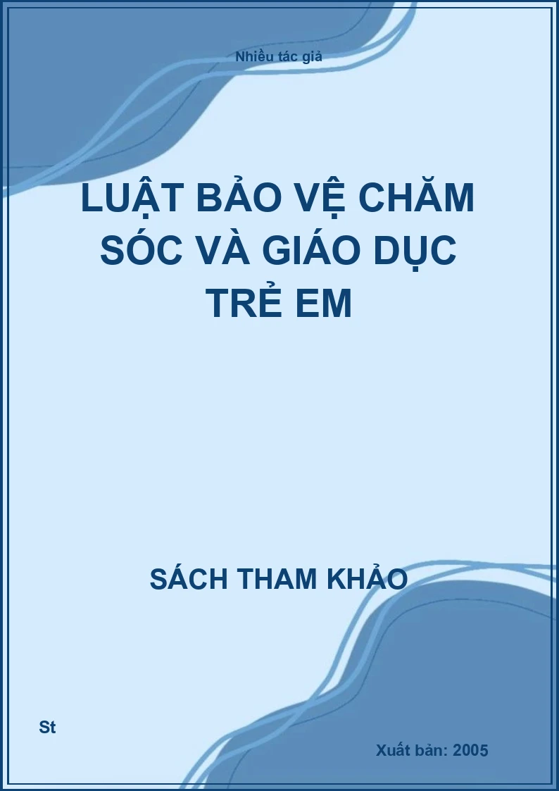 Luật Bảo Vệ Chăm Sóc Và Giáo Dục Trẻ Em