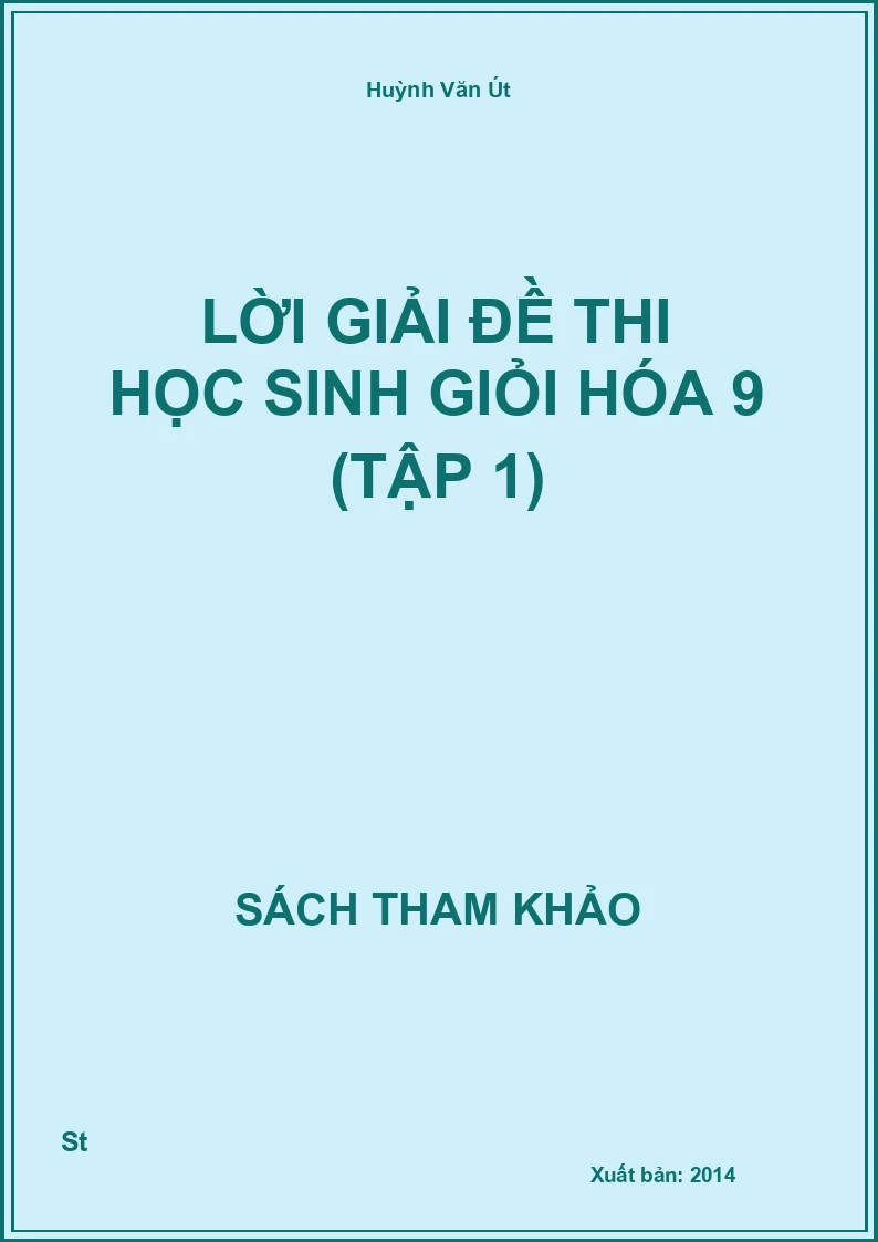 Lời Giải Đề Thi Học Sinh Giỏi Hóa 9 (Tập 1)