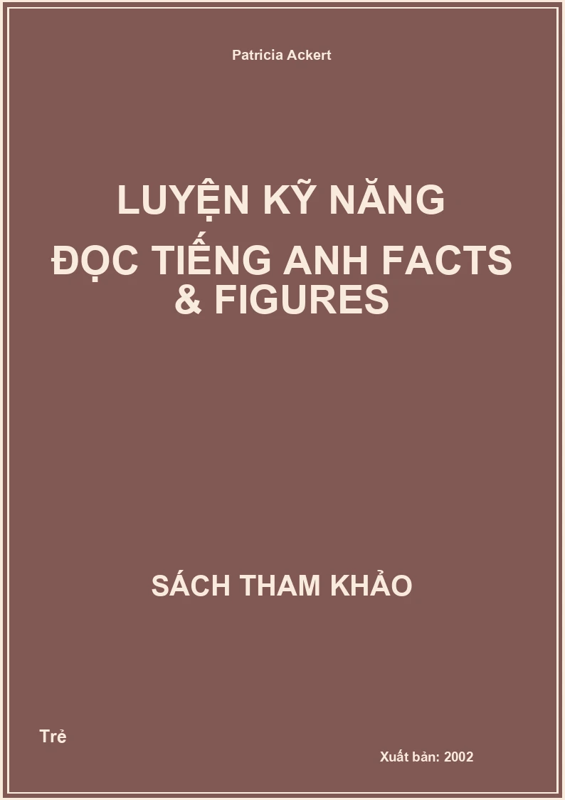 Luyện Kỹ Năng Đọc Tiếng Anh Facts & Figures