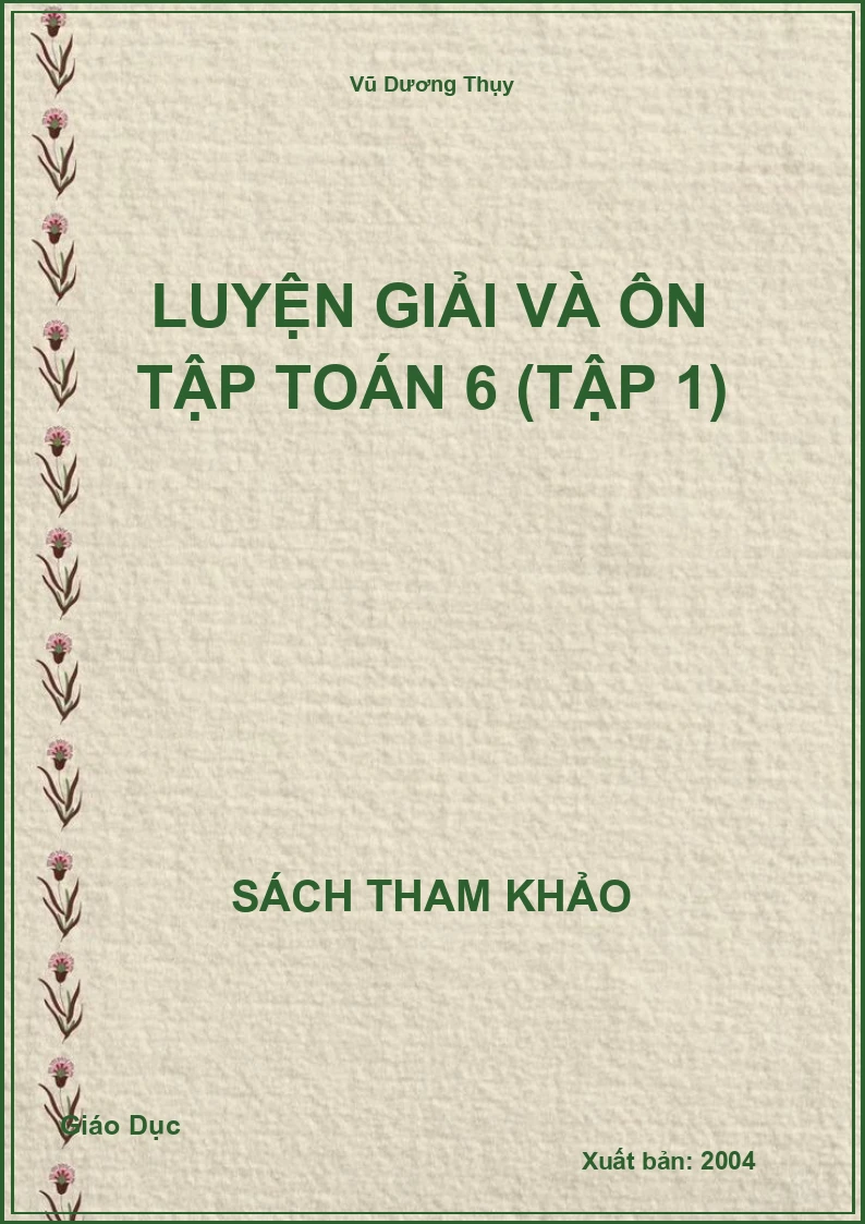 Luyện Giải Và Ôn Tập Toán 6 (Tập 1)