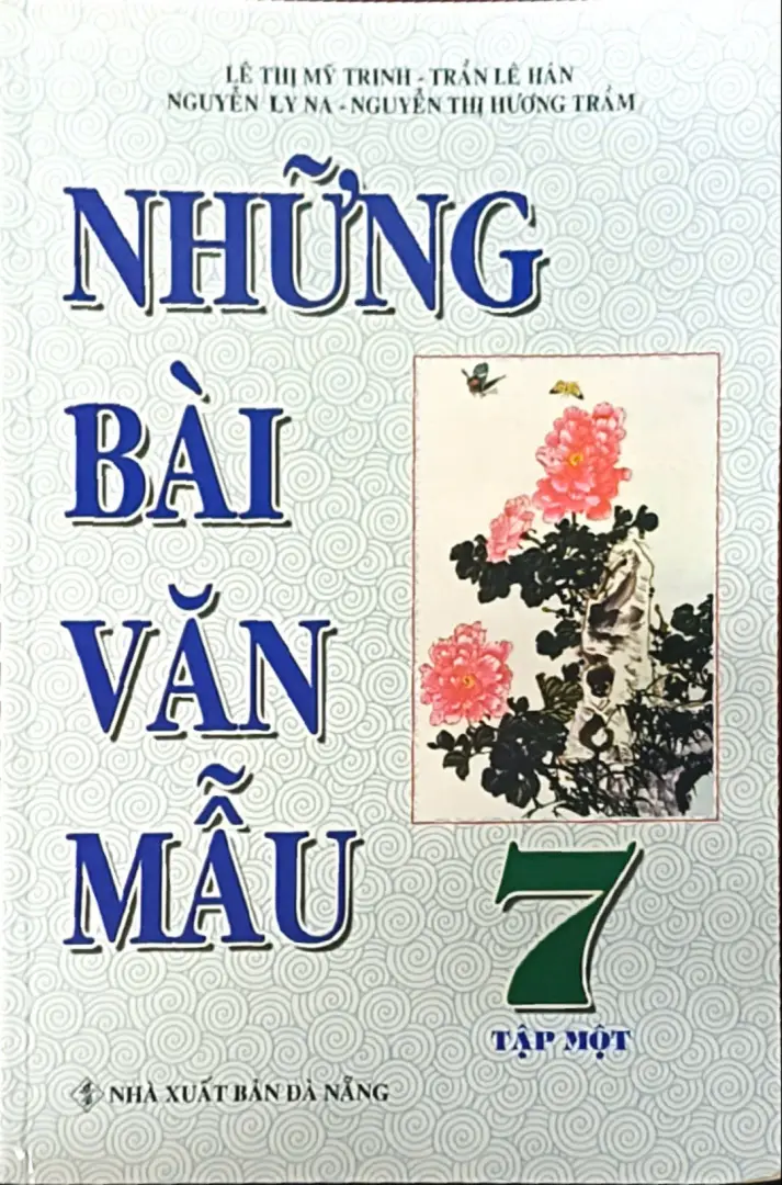 Những Bài Làm Văn Mẫu 7 (Tập 1)