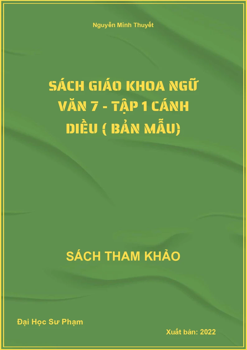 Sách giáo khoa Ngữ văn 7 - Tập 1 Cánh Diều ( Bản Mẫu)