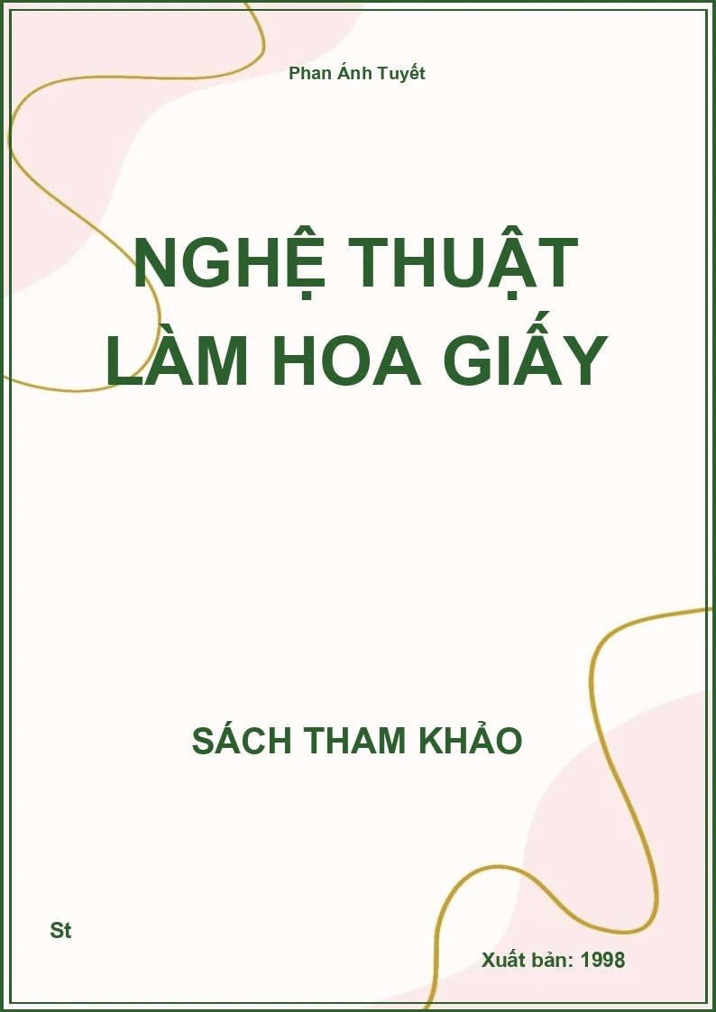 Nghệ Thuật Làm Hoa Giấy
